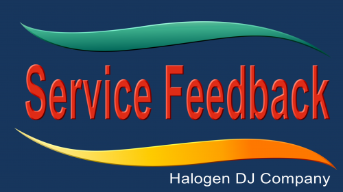 The words Service Feedback as a title, with the Halogen DJ Company logo